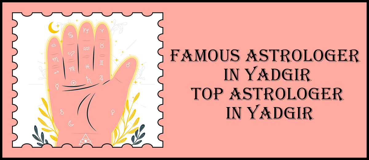 Famous Astrologer in Yadgir