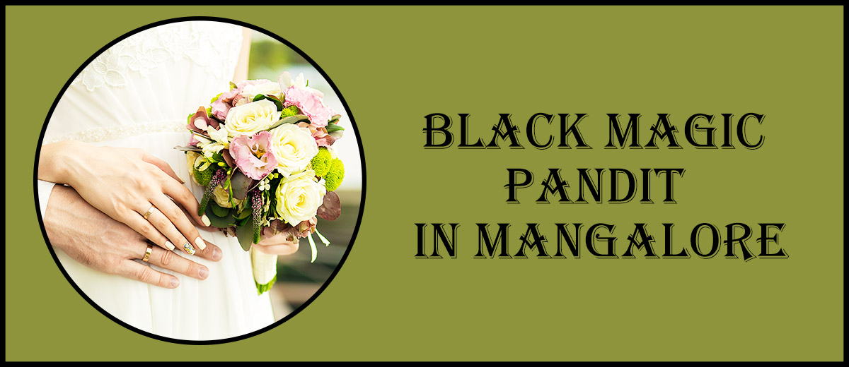 Black Magic Pandit in Mangalore